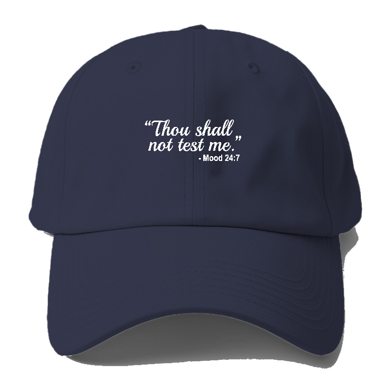 thou shall not try me Hat