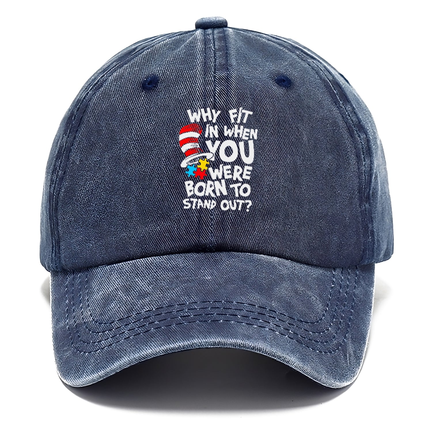 Why Fit In When You Were Born To Stand Out Autism Hat