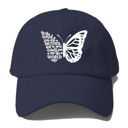 You Are Their Whole World  Mom Hat