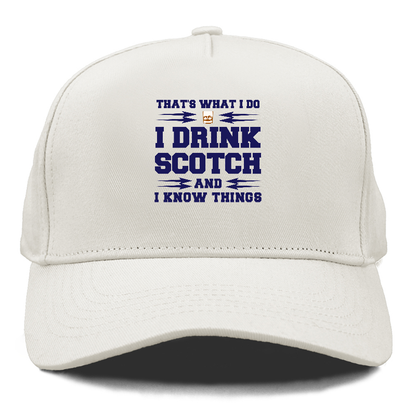 that's what i do, I drink scotch  and I know things Hat