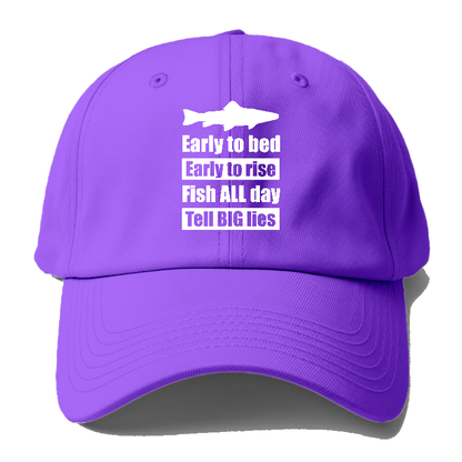 early to bed early to rise fish all days tell big lies Hat