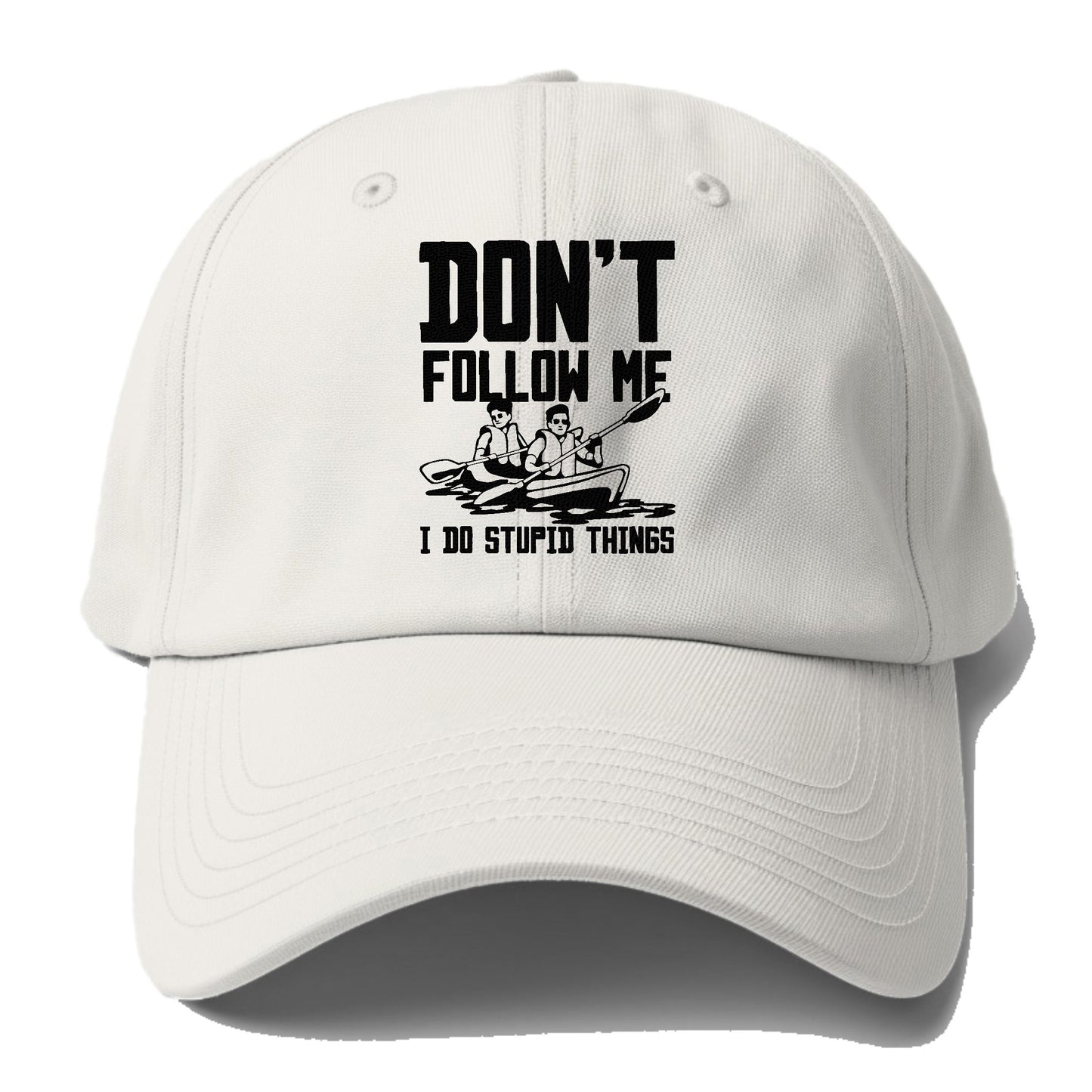  don't follow me i do stupid things Hat