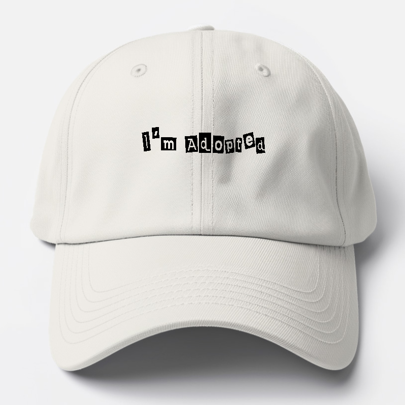 im adopted Hat