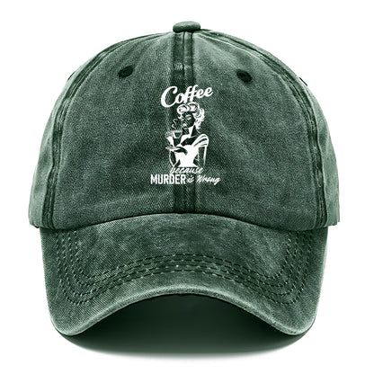 coffee because murder is wrong! Hat