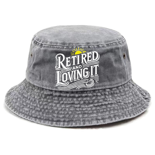 retired and loving it Hat