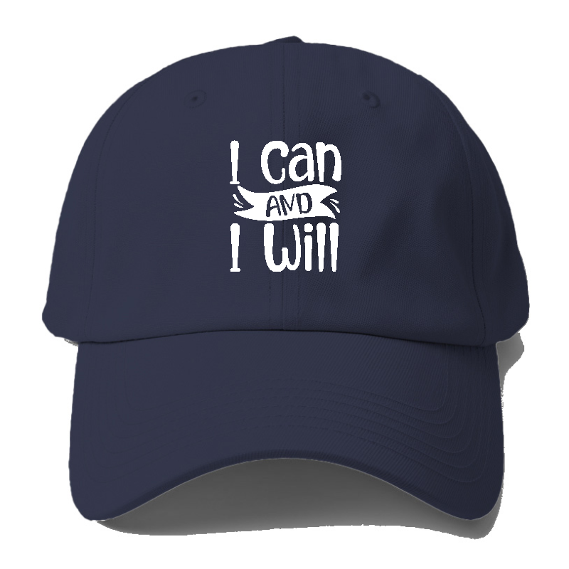 I Can And I Will Hat