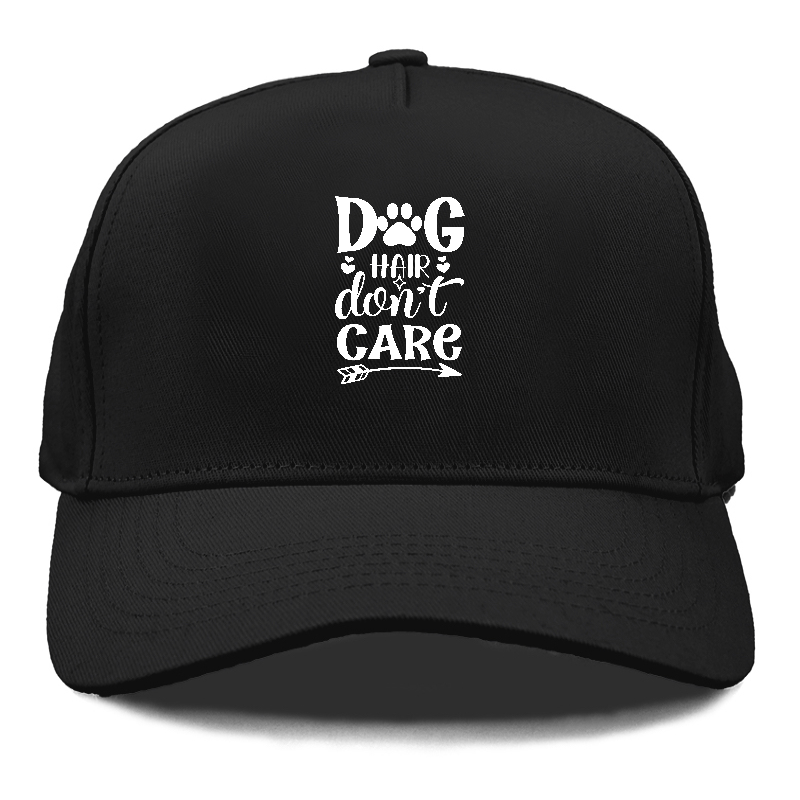 Dog hair don't care Hat