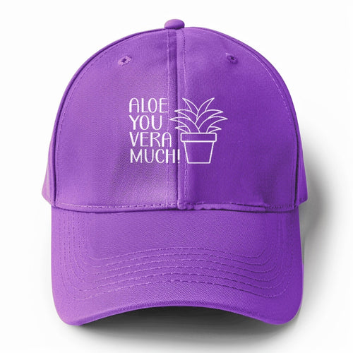 Aloe You Vera Much Solid Color Baseball Cap