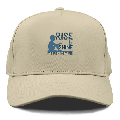 Rise & Shine it's fishing time Hat