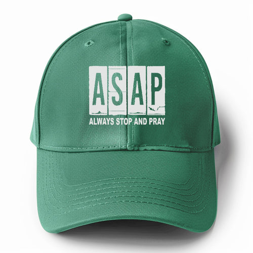 Asap Always Stop And Pray Solid Color Baseball Cap