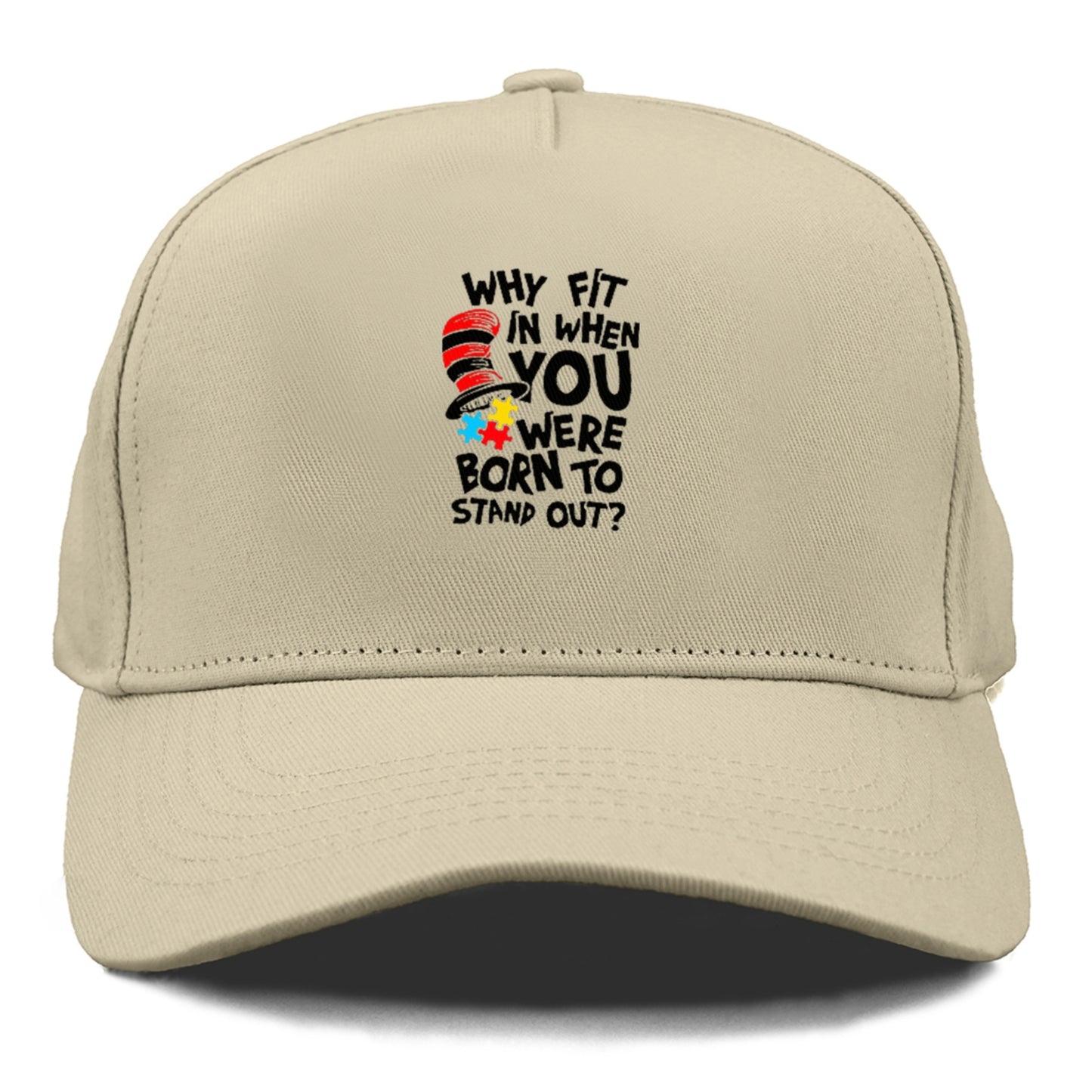 Why Fit In When You Were Born To Stand Out Autism Hat