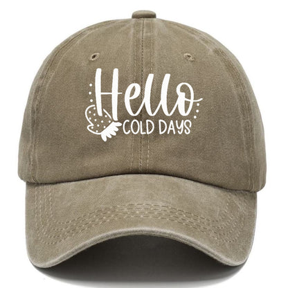 hello cold days Hat