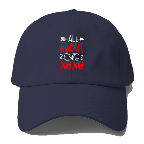 All About That Xoxo Baseball Cap