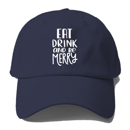 Eat Drink and Be MErry Hat