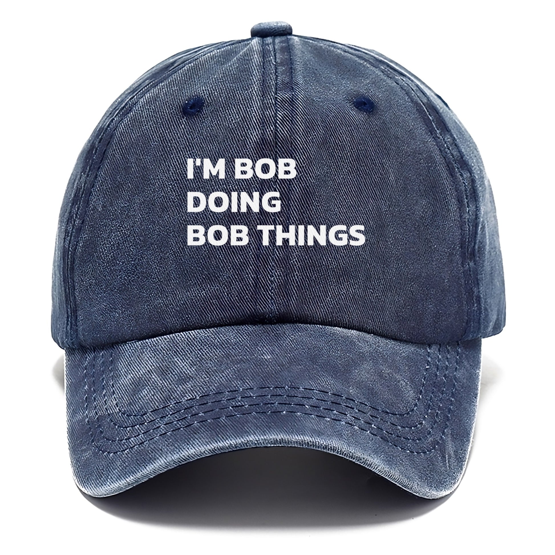 I'M BOB DOING BOB THINGS Hat