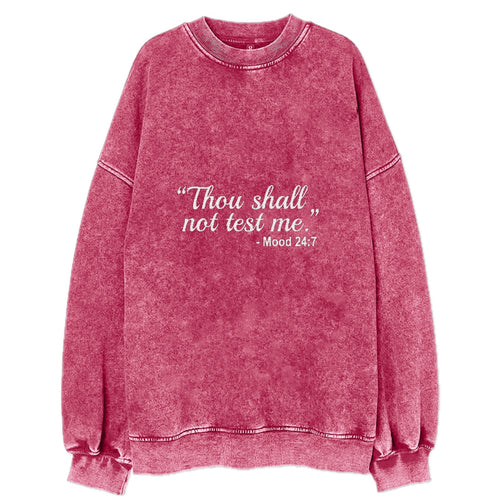 Thou Shall Not Try Me Vintage Sweatshirt