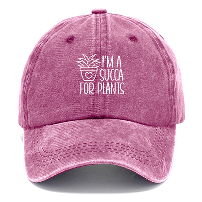 i'm a succa for plants Hat