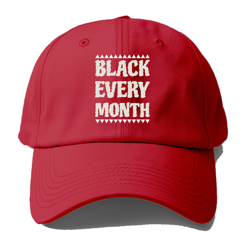 Black Every Month Baseball Cap