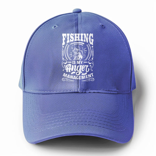 Fishing Is My Anger Management Solid Color Baseball Cap