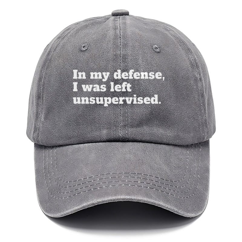 in my defense, i was left unsupervised Hat