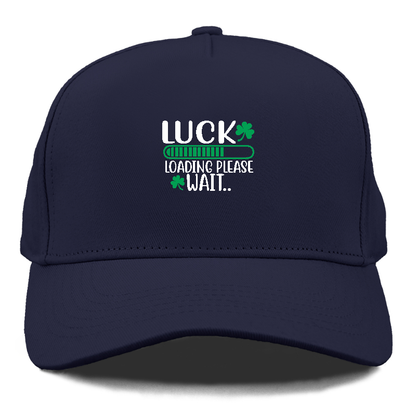 Luck loading please Hat