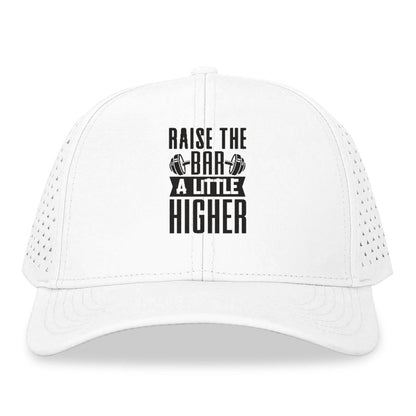 Raise The Bar A Little Higher Hat