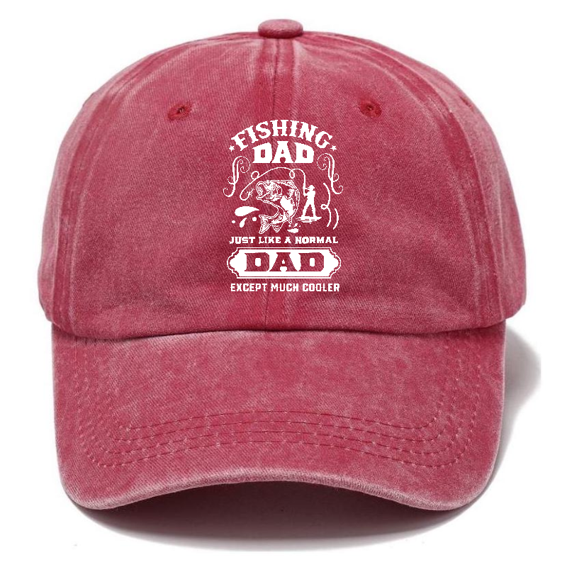 Fishing dad just like a normal dad except much cooler Hat