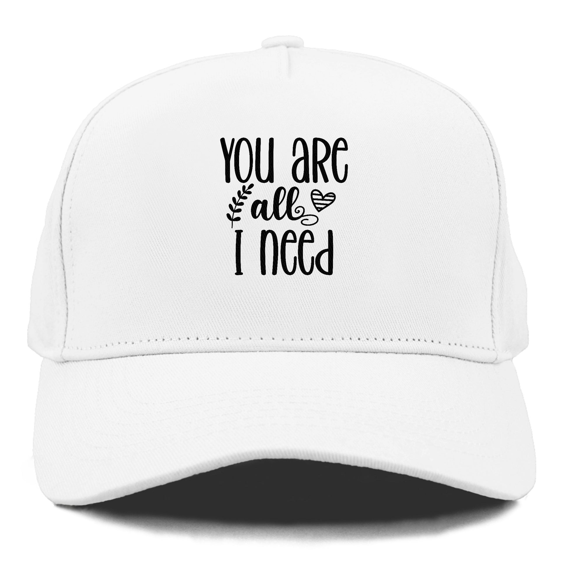 you are all i need Hat