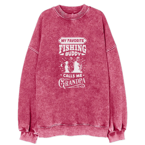 My Favorite Fishing Buddy Calls Me Grandpa Vintage Sweatshirt
