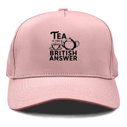 tea is the british answer Hat