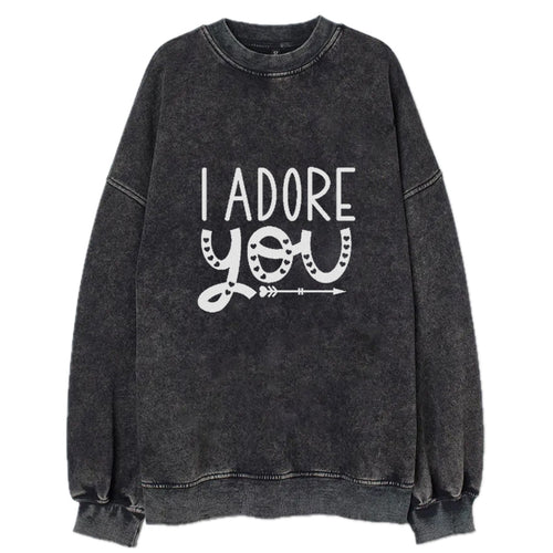 I Adore You Vintage Sweatshirt