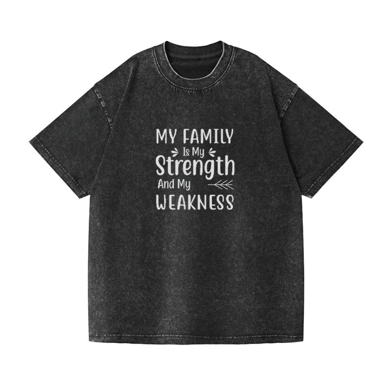 My family is my strength and my weakness Hat