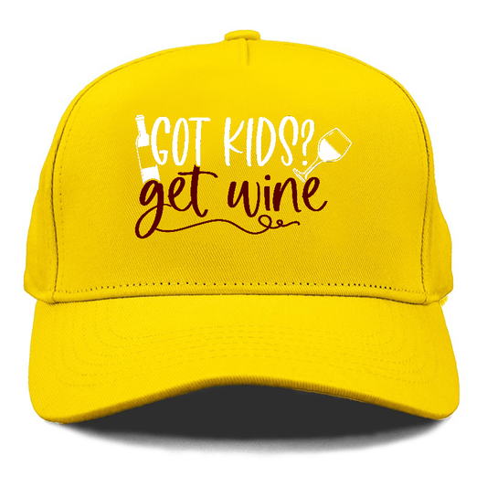 got kids? get wine Hat