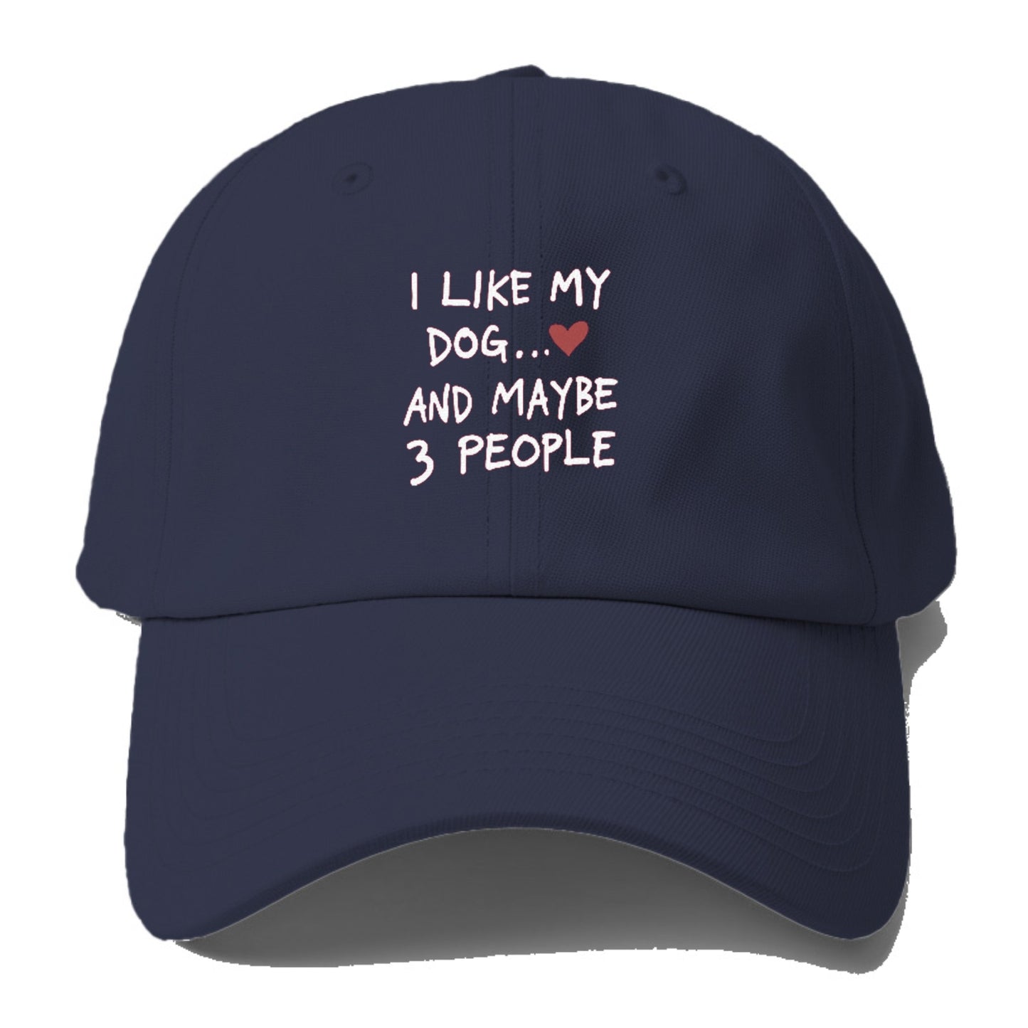 i like my dog and maybe 3 people Hat