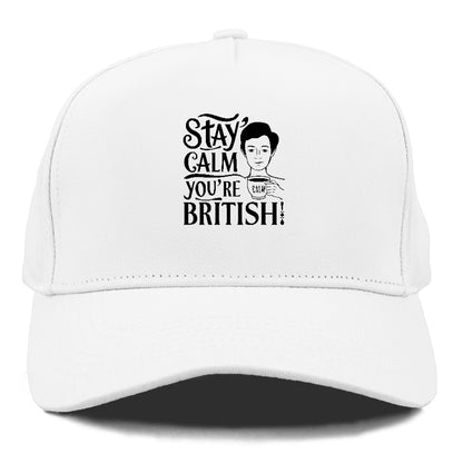 stay calm you're british Hat