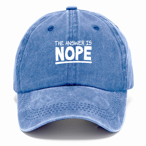 The Answer Is Nope Classic Cap