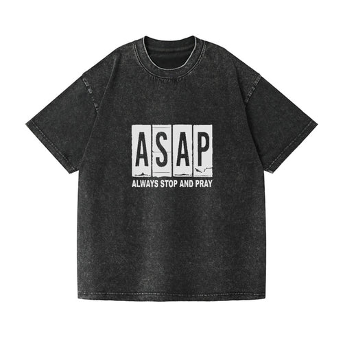 Asap Always Stop And Pray Vintage T-shirt