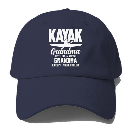 Kayak Grandma Just Like A Normal Grandma Except Much Cooler! Baseball Cap For Big Heads