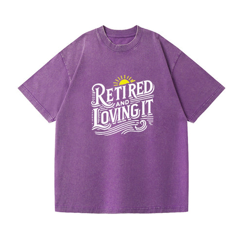 Retired And Loving It Vintage T-shirt