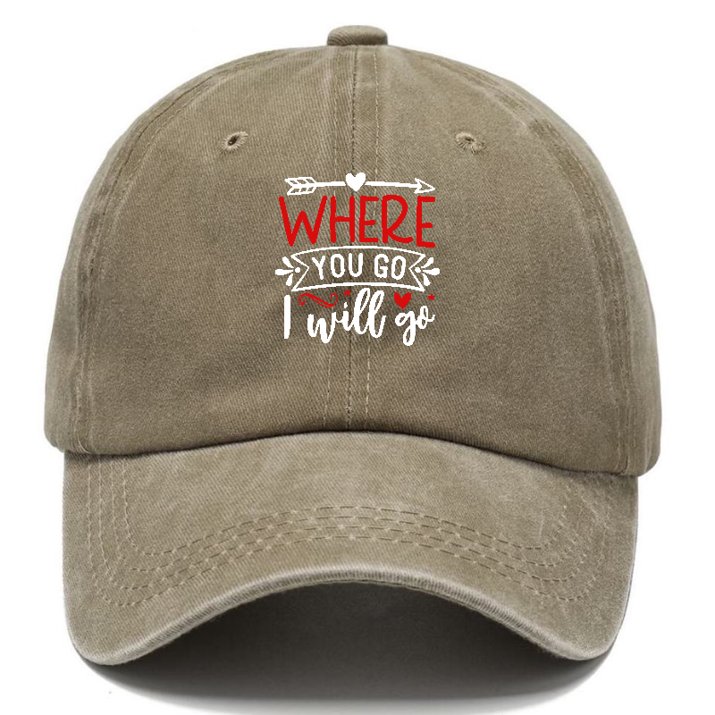 Where you go i will go Hat