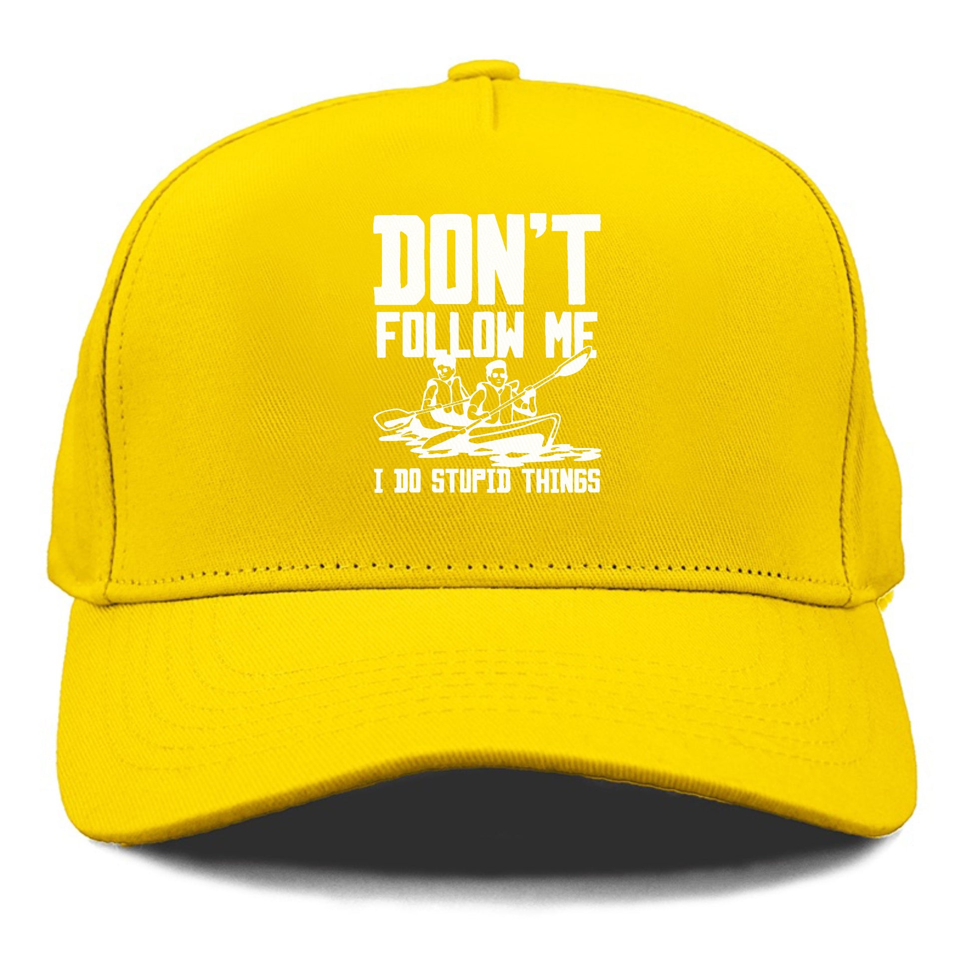  don't follow me i do stupid things Hat