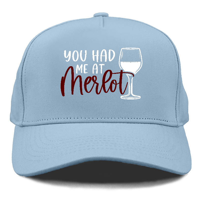 you had me at merlot Hat