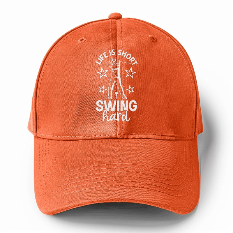 Life Is Short Swing Hard Hat