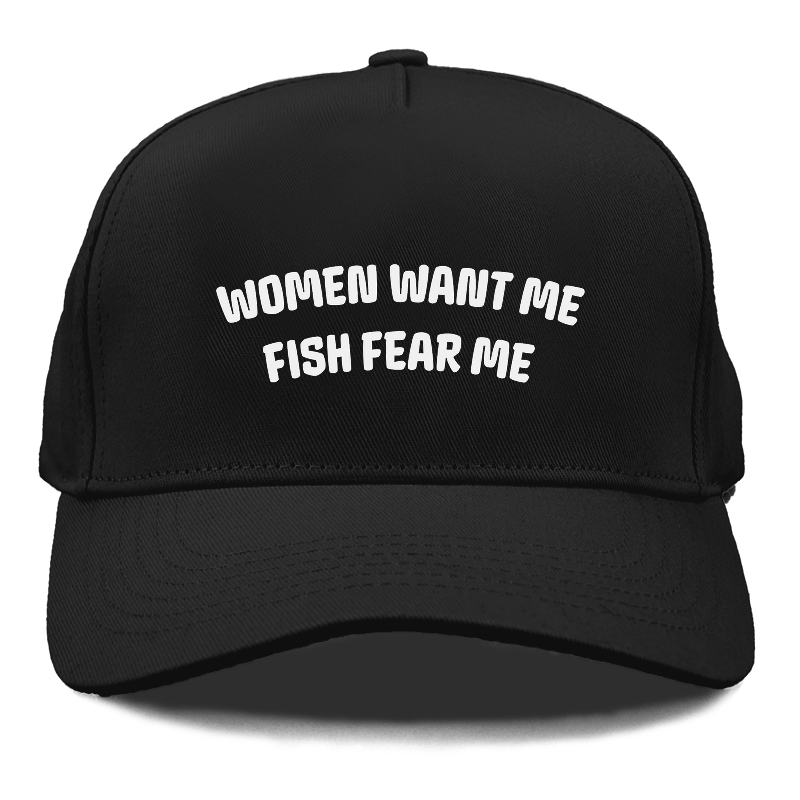 women want me fish fear me Hat