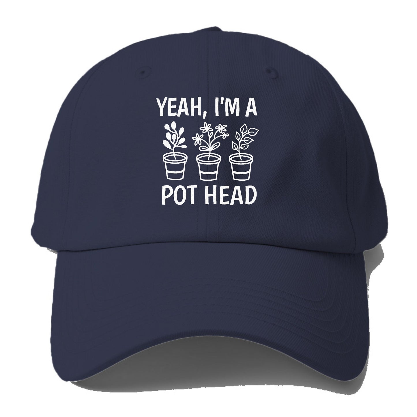 yeah i'm a pot head Hat