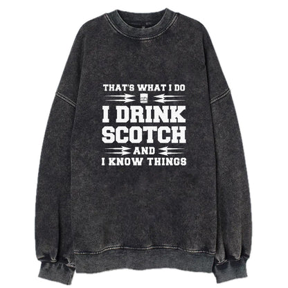 that's what i do, I drink scotch  and I know things Hat