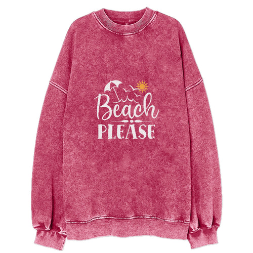 Beach Please Vintage Sweatshirt