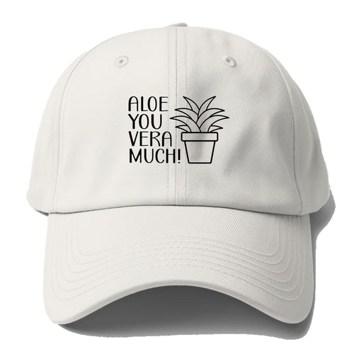 Aloe You Vera Much Baseball Cap For Big Heads