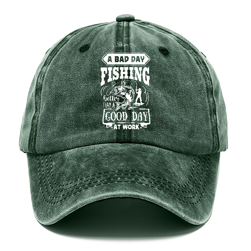 A bad day fishing better than a good day at work Hat