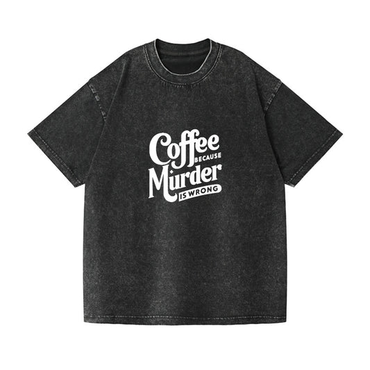 coffee because murder is wrong Hat